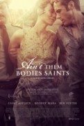 Ain’t Them Bodies Saints (Zar oni nisu sveci) 2013