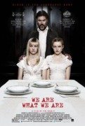 We Are What We Are (2013)